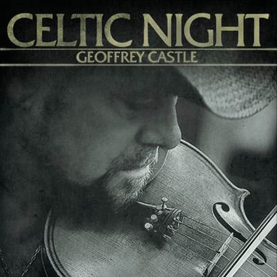 Geoffrey Castle: Celtic Night