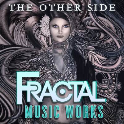 Fractal Music Works - The Other Side